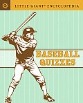 Baseball Quizzes Little Giant Encyclopedia