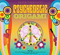 Psychedelic Origami with Project Book 50 Sheets of Groovy Paper & 1 Completed Origami Peace Sign