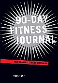 90 Day Fitness Journal Your Complete Fitness Companion