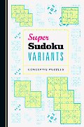 Super Sudoku Variants