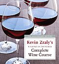 Kevin Zralys Windows on the World Complete Wine Course 25 Anniversary Edition