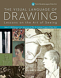 Visual Language of Drawing Lessons on the Art of Seeing