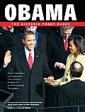 Obama The Historic Front Pages From Nomination to Inauguration Chronicled by Leading U S & International Newspapers