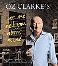 Oz Clarkes Let Me Tell You About Wine