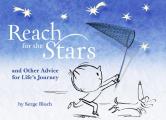Reach for the Stars: And Other Advice for Life's Journey