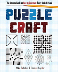 Puzzlecraft The Ultimate Guide on How to Construct Every Kind of Puzzle
