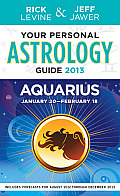 Your Personal Astrology Guide 2013 Aquarius