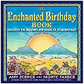 Enchanted Birthday Book Discover the Meaning & Magic of Your Birthday