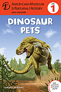 Dinosaur Pets: (Level 1) (American Museum of Natural History - Level 1)