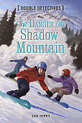 Danger on Shadow Mountain