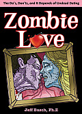 Zombie Love The Dos Donts & It Depends of Undead Dating