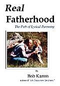 Real Fatherhood: The Path of Lyrical Parenting