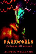 Darkworld: Evilness All Around