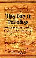 This Day in Paradise: Contemporary and Historical Evidence of Life After Death