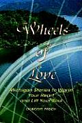 Wheels of Love Michigan Stories to Warm Your Heart & Lift Your Soul