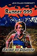 Runner 999: Racing to Disaster