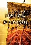 I Slept in Africa, and Other Stories