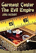 Garment Center the Evil Empire