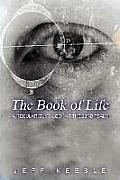 Book Of Life A Regular Guys Look At The