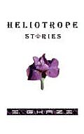 Heliotrope Stories