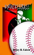 Knuckleball: A Baseball Fantasy