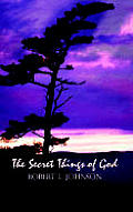 The Secret Things of God