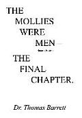 The Mollies Were Men (Second Edition): The Final Chapter