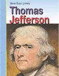 Thomas Jefferson (American Lives: Presidents)