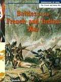 Battles Of The French & Indian War