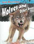 Wild Predators Wolves & Other Dogs