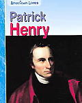 American Lives Patrick Henry
