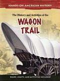 History & Activities Of The Wagon Trail