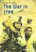 Witness To History War In Iraq