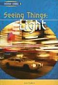 Seeing Things Light