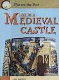 Life In A Medieval Castle