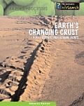 Earth's Changing Crust: Plate Tectonics & Extreme Events (Earth's Processes)