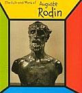 Life & Work Of Auguste Rodin Revised Edition