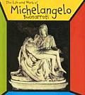 Life & Works Of Michelangelo Buonarroti