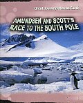 Amundsen & Scotts Race to the South Pole