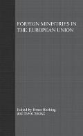 Foreign Ministries in the European Union: Integrating Diplomats