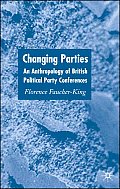 Changing Parties: An Anthropology of British Political Conferences