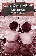 Women's Writing 1945-1960: After the Deluge