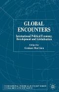 Global Encounters: International Political Economy, Development and Globalization