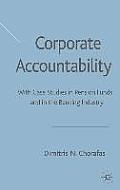 Corporate Accountability: With Case Studies in Pension Funds and in the Banking Industry