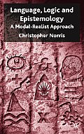 Language, Logic and Epistemology: A Modal-Realist Approach