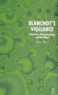 Blanchot's Vigilance: Literature, Phenomenology and the Ethical