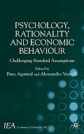 Psychology, Rationality and Economic Behaviour: Challenging Standard Assumptions