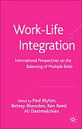 Work-Life Integration: International Perspectives on the Balancing of Multiple Roles