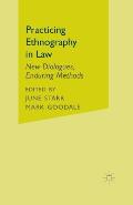 Practicing Ethnography in Law: New Dialogues, Enduring Methods