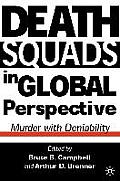 Death Squads in Global Perspective: Murder with Deniability